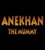 Zamob Anekhan - The mummy