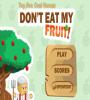 Zamob Fun-Dont Eat My Fruit