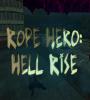 Zamob Rope hero - Hell rise
