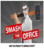 Zamob Smash the Office - Stress Fix!