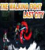 Zamob The Walking fight last city