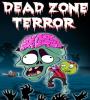 Zamob Dead zone terror