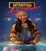 Detention Adventure (2019) FZtvseries