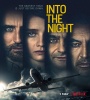 Laurent Capelluto, Stefano Cassetti, Mehmet Kurtulus, and Pauline Etienne in Into the Night (2020) FZtvseries
