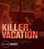 a killer vacation