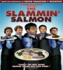 The Slammin Salmon 2009 FZtvseries