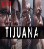 Tijuana (2019) FZtvseries