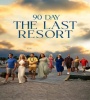 90 Day - The Last Resort FZtvseries