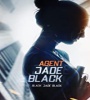 Agent Jade Black 2020 FZtvseries