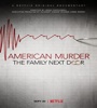 American Murder The Family Next Door 2020 FZtvseries