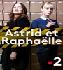 Astrid Et Raphaelle FZtvseries