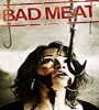 Bad Meat 2011 FZtvseries