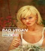 Bad Vegan - Fame Fraud Fugitives FZtvseries