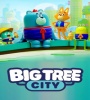 Big Tree City FZtvseries