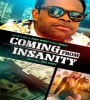 Coming From Insanity 2019 FZtvseries
