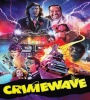 Crimewave 1985 FZtvseries