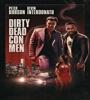 Dirty Dead Con Men 2018 FZtvseries