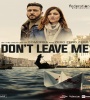 Dont Leave Me FZtvseries