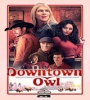Downtown Owl 2023 FZtvseries