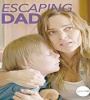 Escaping Dad 2017 FZtvseries