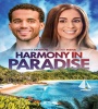 Harmony In Paradise 2022 FZtvseries