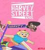 Harvey Street Kids FZtvseries