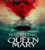 Haunting Of The Queen Mary 2023 FZtvseries