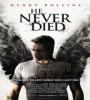 He Never Died FZtvseries