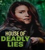 House Of Deadly Lies 2023 FZtvseries