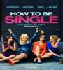 How to Be Single FZtvseries