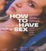 How To Have Sex 2023 FZtvseries