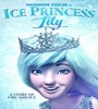 Ice Princess Lily 2018 FZtvseries