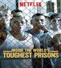 Inside the Worlds Toughest Prisons FZtvseries