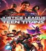 Justice League vs Teen Titans 2016 FZtvseries