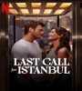 Last Call For Istanbul 2023 FZtvseries