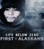 Life Below Zero - First Alaskans FZtvseries