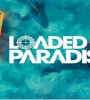 Loaded in Paradise FZtvseries
