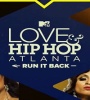 Love and Hip Hop Atlanta - Run It Back FZtvseries