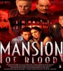 Mansion Of Blood 2015 FZtvseries