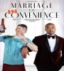 Marriage Of Inconvenience 2023 FZtvseries
