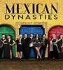 Mexican Dynasties FZtvseries