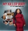 My Killer Body with K. Michelle FZtvseries