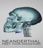Neanderthals - Meet Your Ancestors FZtvseries