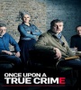 Once Upon A True Crime FZtvseries