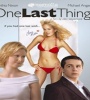 One Last Thing 2005 FZtvseries