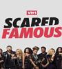 Scared Famous FZtvseries