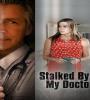 Stalked By My Doctor FZtvseries