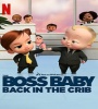The Boss Baby - Back in the Crib FZtvseries