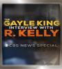 The Gayle King Interview with R Kelly 2019 FZtvseries