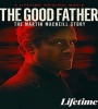 The Good Father The Martin MacNeill Story 2021 FZtvseries